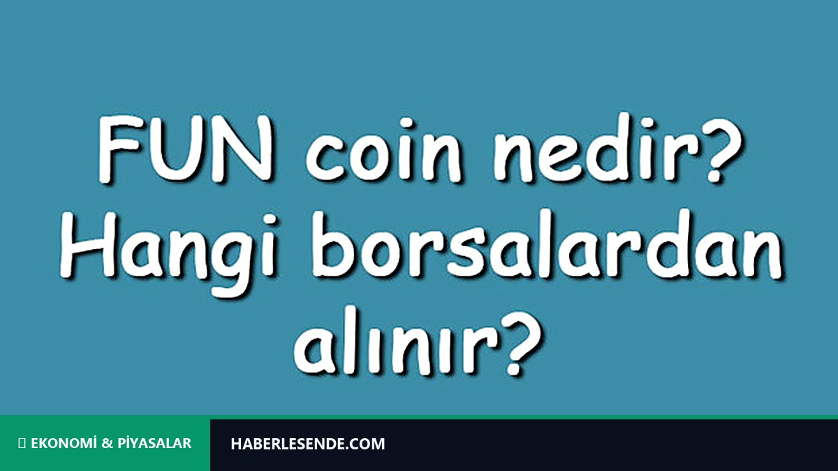 FUN coin nedir? Hangi borsalardan alınır? FUNToken ne zaman çıktı? Ne iş yar?