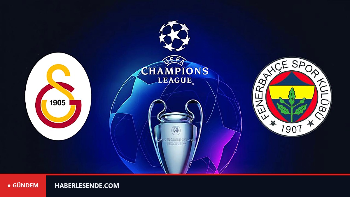 Galatasaray ve Fenerbahçe'nin Şampiyonlar Ligi fikstürü belli oldu
