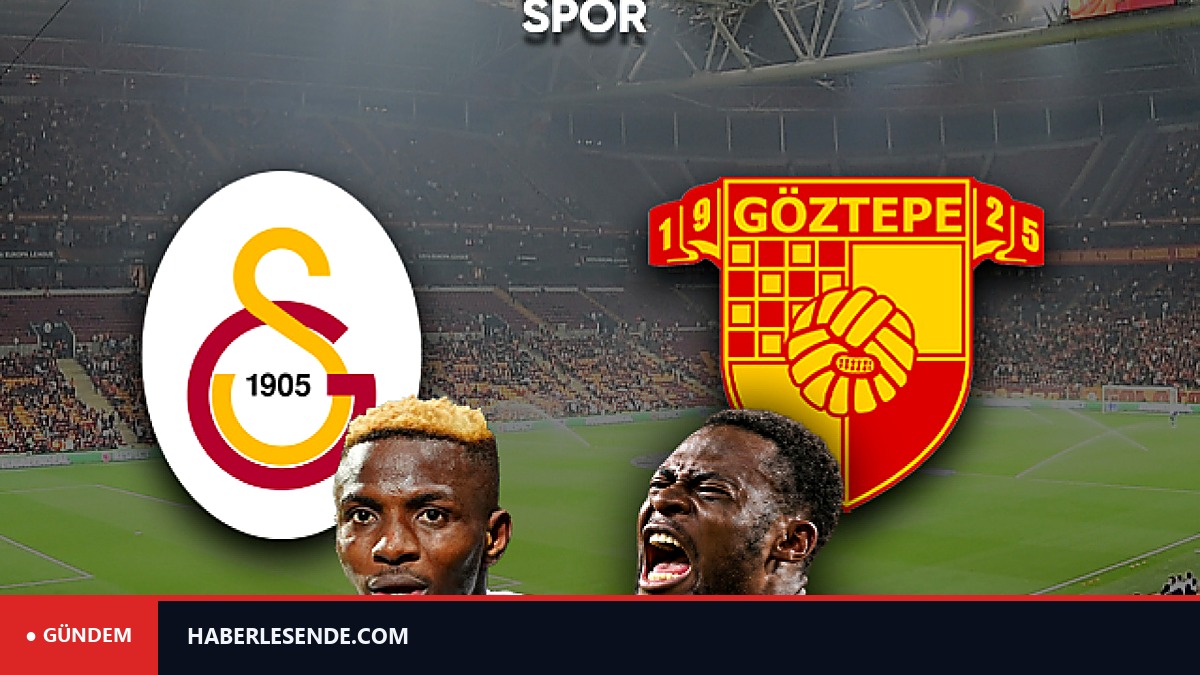 Galatasaray'ın konuğu Göztepe!