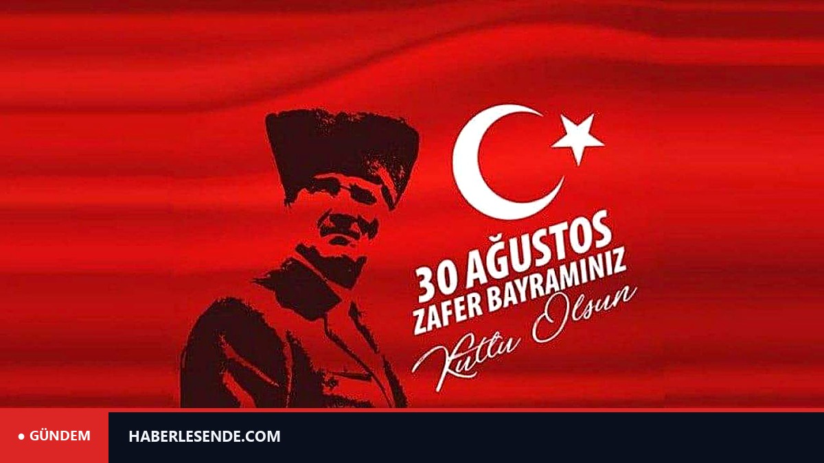30 Ağustos Zafer Bayramı’nın 104’üncü yılında Türkiye meydanları dolduracak: Coşkuyla kutlanacak