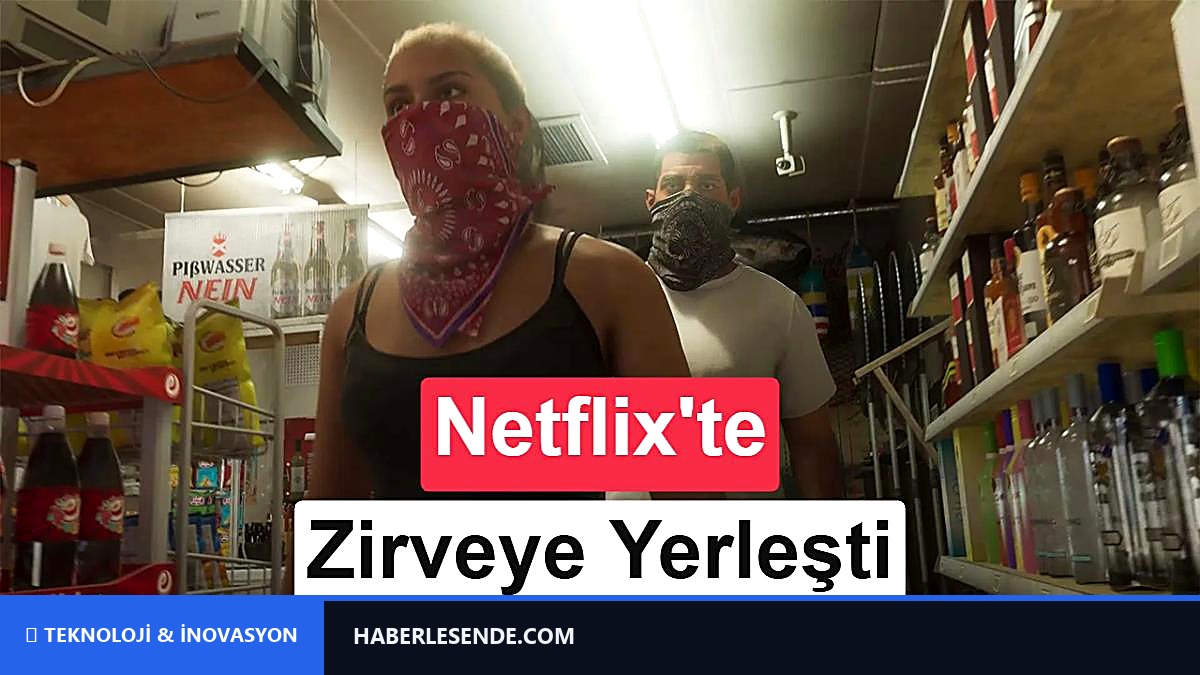 GTA 6, Netflix'te zirveye yerleşti: Paylaşılan ilk rakamlar inanılmaz