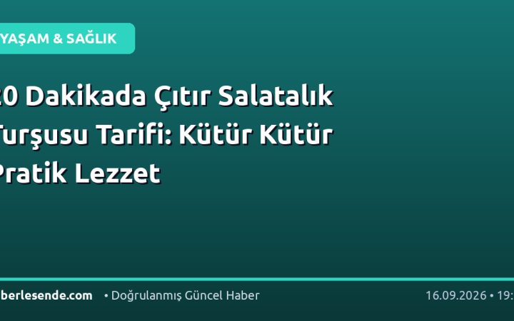 20 Dakikada Çıtır Salatalık Turşusu Tarifi: Kütür Kütür Pratik Lezzet