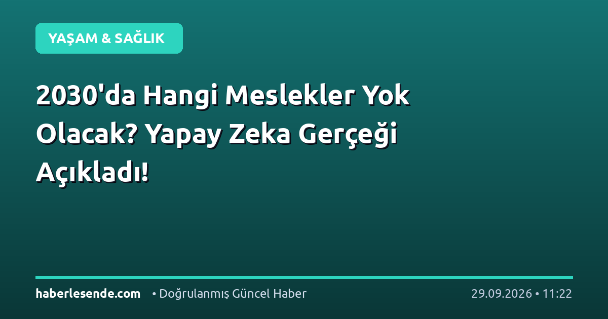 2030'da Hangi Meslekler Yok Olacak? Yapay Zeka Gerçeği Açıkladı!