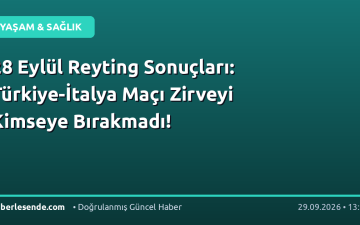 28 Eylül Reyting Sonuçları: Türkiye-İtalya Maçı Zirveyi Kimseye Bırakmadı!