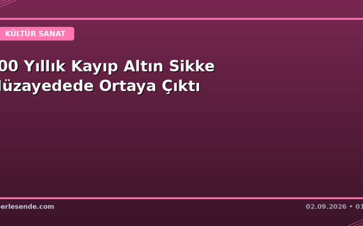 400 Yıllık Kayıp Altın Sikke Müzayedede Ortaya Çıktı