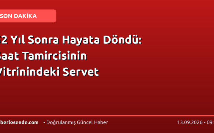 52 Yıl Sonra Hayata Döndü: Saat Tamircisinin Vitrinindeki Servet