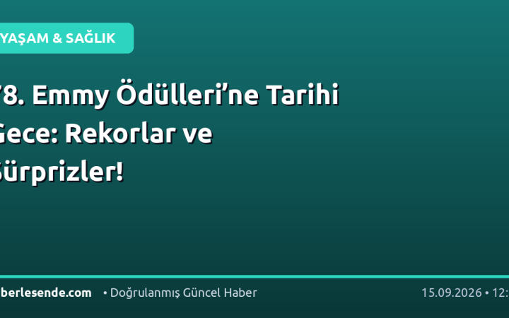 78. Emmy Ödülleri’ne Tarihi Gece: Rekorlar ve Sürprizler!