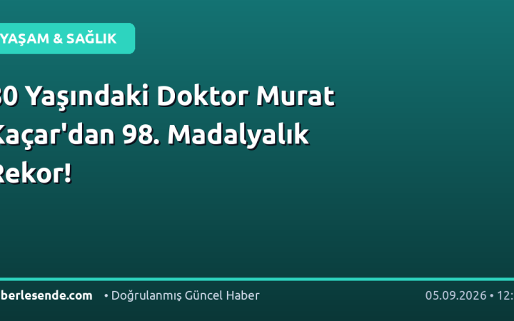 80 Yaşındaki Doktor Murat Kaçar'dan 98. Madalyalık Rekor!