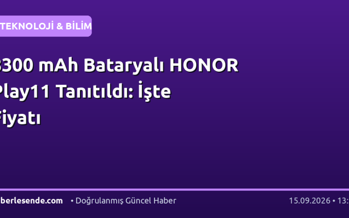 8300 mAh Bataryalı HONOR Play11 Tanıtıldı: İşte Fiyatı