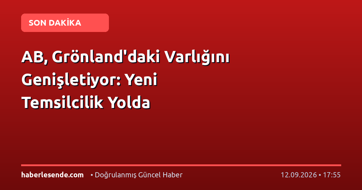 AB, Grönland'daki Varlığını Genişletiyor: Yeni Temsilcilik Yolda