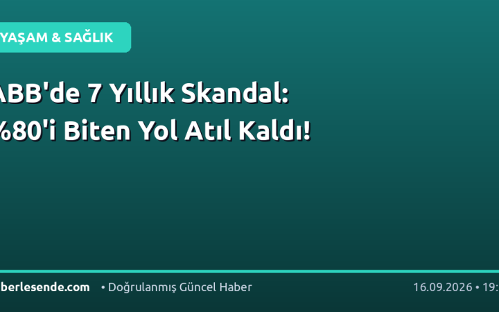 ABB'de 7 Yıllık Skandal: 'i Biten Yol Atıl Kaldı!
