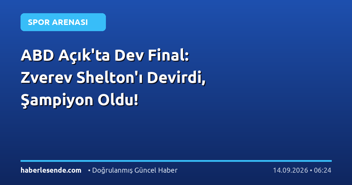 ABD Açık'ta Dev Final: Zverev Shelton'ı Devirdi, Şampiyon Oldu!