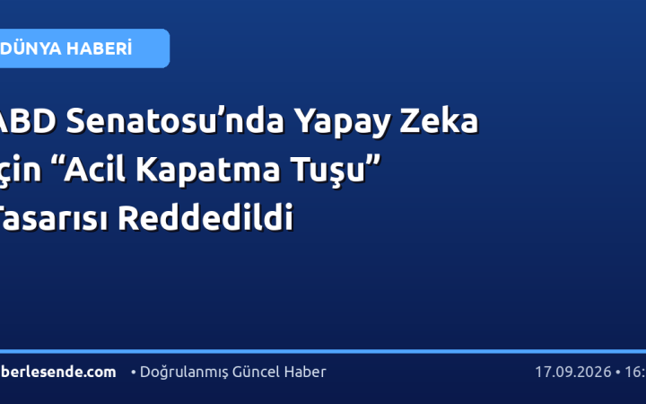 ABD Senatosu’nda Yapay Zeka İçin “Acil Kapatma Tuşu” Tasarısı Reddedildi