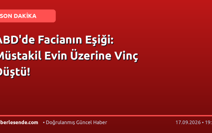 ABD'de Facianın Eşiği: Müstakil Evin Üzerine Vinç Düştü!