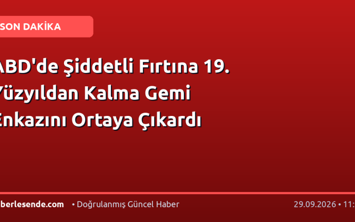 ABD'de Şiddetli Fırtına 19. Yüzyıldan Kalma Gemi Enkazını Ortaya Çıkardı