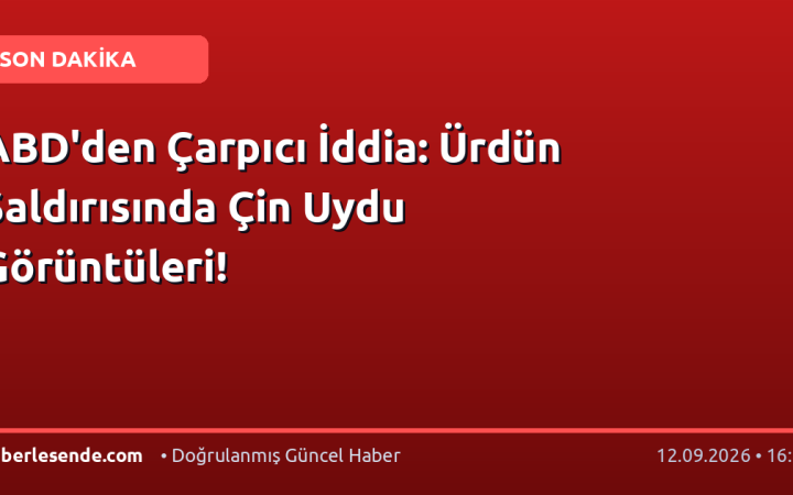 ABD'den Çarpıcı İddia: Ürdün Saldırısında Çin Uydu Görüntüleri!