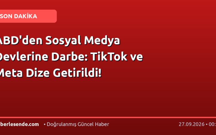 ABD'den Sosyal Medya Devlerine Darbe: TikTok ve Meta Dize Getirildi!