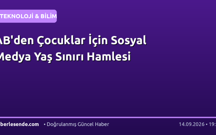 AB'den Çocuklar İçin Sosyal Medya Yaş Sınırı Hamlesi