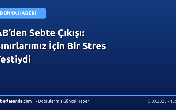 AB’den Sebte Çıkışı: Sınırlarımız İçin Bir Stres Testiydi