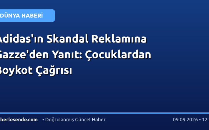 Adidas'ın Skandal Reklamına Gazze'den Yanıt: Çocuklardan Boykot Çağrısı