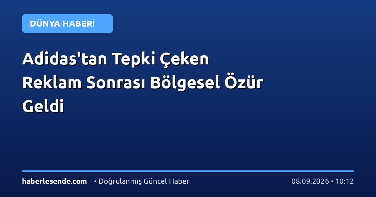 Adidas'tan Tepki Çeken Reklam Sonrası Bölgesel Özür Geldi