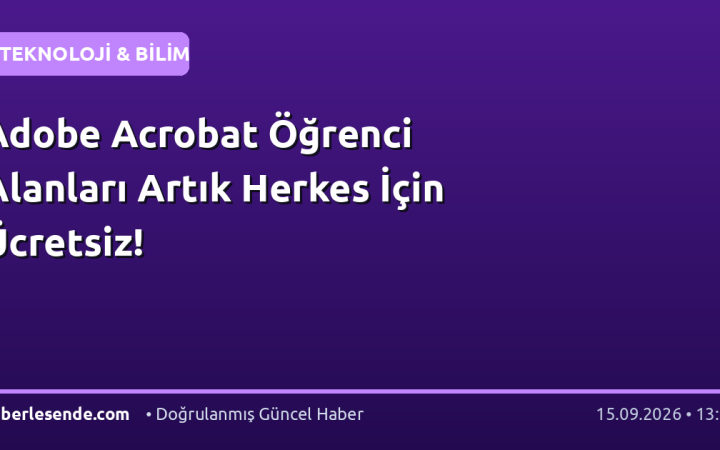 Adobe Acrobat Öğrenci Alanları Artık Herkes İçin Ücretsiz!