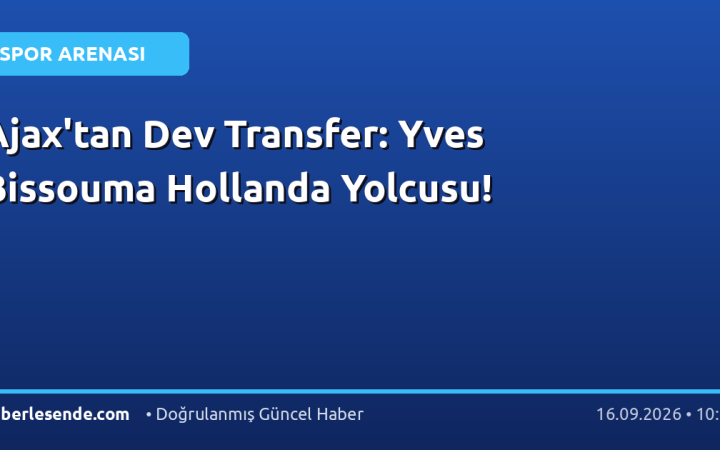 Ajax'tan Dev Transfer: Yves Bissouma Hollanda Yolcusu!