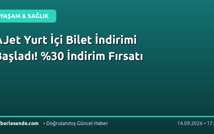 AJet Yurt İçi Bilet İndirimi Başladı! İndirim Fırsatı