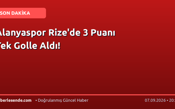 Alanyaspor Rize'de 3 Puanı Tek Golle Aldı!