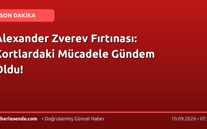 Alexander Zverev Fırtınası: Kortlardaki Mücadele Gündem Oldu!