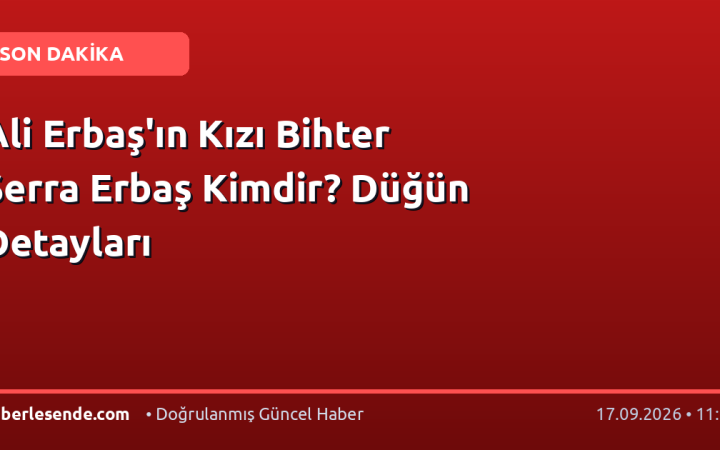 Ali Erbaş'ın Kızı Bihter Serra Erbaş Kimdir? Düğün Detayları