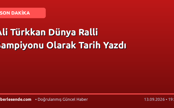 Ali Türkkan Dünya Ralli Şampiyonu Olarak Tarih Yazdı