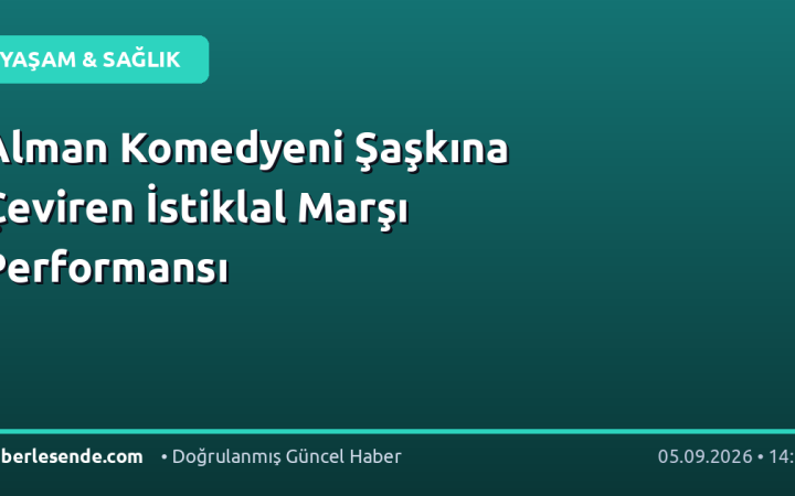 Alman Komedyeni Şaşkına Çeviren İstiklal Marşı Performansı