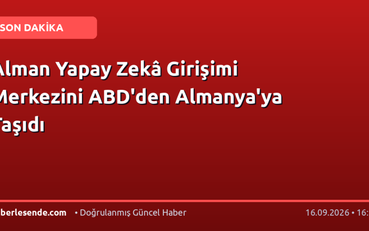 Alman Yapay Zekâ Girişimi Merkezini ABD'den Almanya'ya Taşıdı