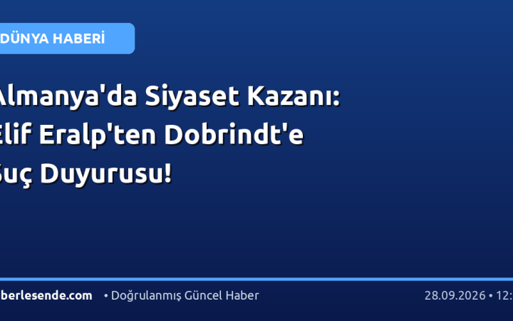 Almanya'da Siyaset Kazanı: Elif Eralp'ten Dobrindt'e Suç Duyurusu!