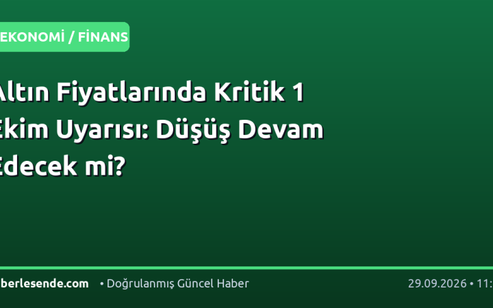Altın Fiyatlarında Kritik 1 Ekim Uyarısı: Düşüş Devam Edecek mi?
