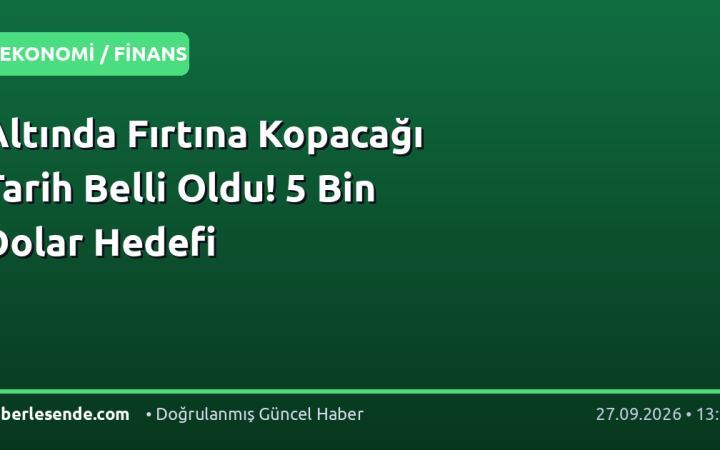 Altında Fırtına Kopacağı Tarih Belli Oldu! 5 Bin Dolar Hedefi