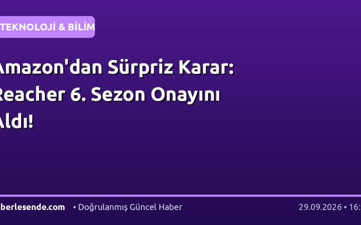 Amazon'dan Sürpriz Karar: Reacher 6. Sezon Onayını Aldı!