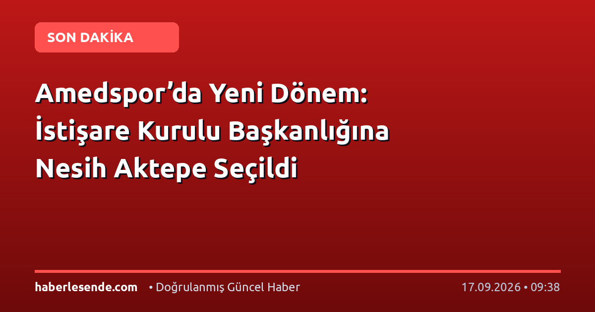 Amedspor’da Yeni Dönem: İstişare Kurulu Başkanlığına Nesih Aktepe Seçildi