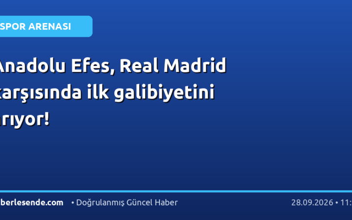 Anadolu Efes, Real Madrid karşısında ilk galibiyetini arıyor!