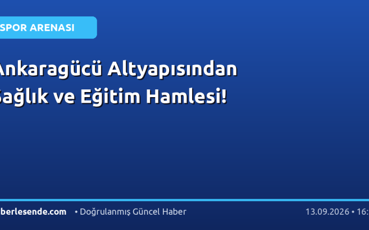 Ankaragücü Altyapısından Sağlık ve Eğitim Hamlesi!