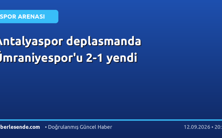 Antalyaspor deplasmanda Ümraniyespor'u 2-1 yendi