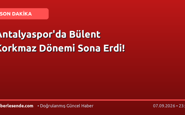 Antalyaspor'da Bülent Korkmaz Dönemi Sona Erdi!