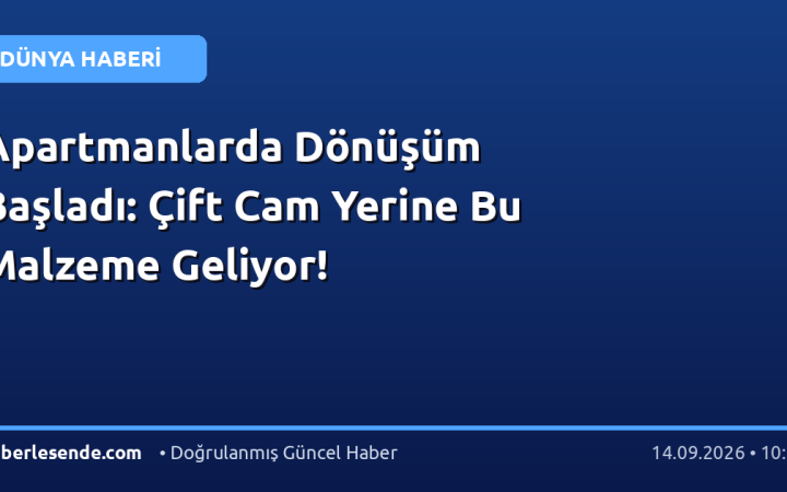 Apartmanlarda Dönüşüm Başladı: Çift Cam Yerine Bu Malzeme Geliyor!