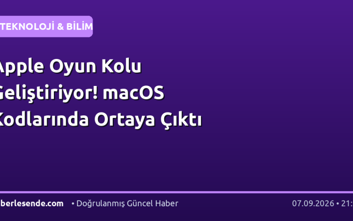 Apple Oyun Kolu Geliştiriyor! macOS Kodlarında Ortaya Çıktı
