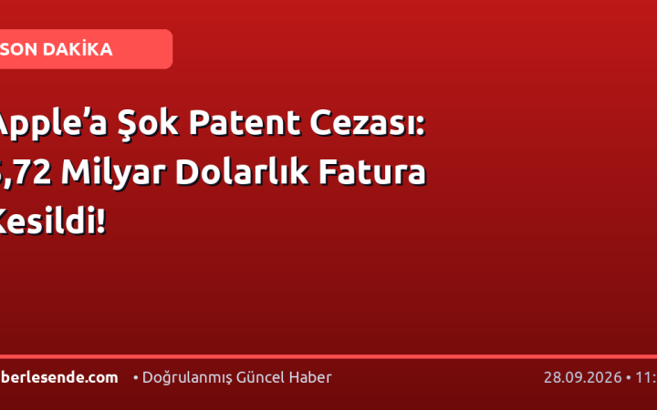 Apple’a Şok Patent Cezası: 5,72 Milyar Dolarlık Fatura Kesildi!