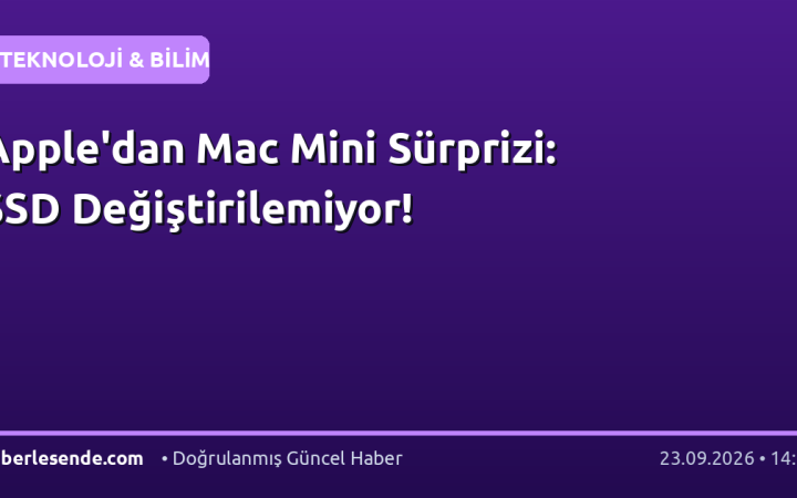 Apple'dan Mac Mini Sürprizi: SSD Değiştirilemiyor!