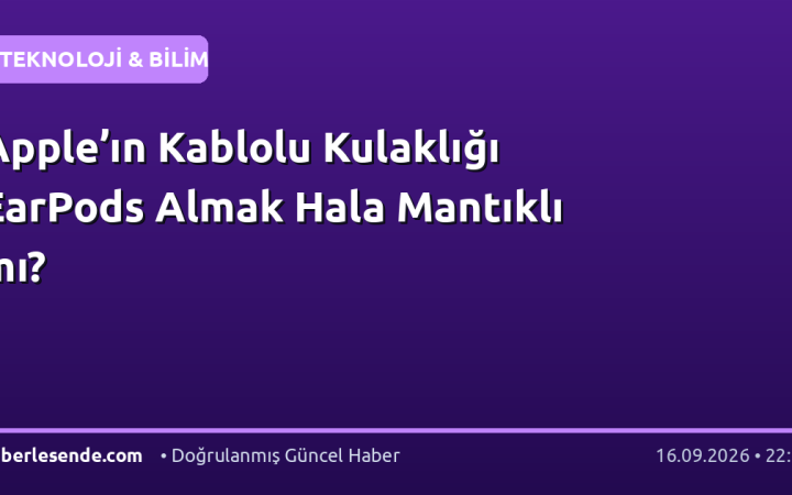 Apple’ın Kablolu Kulaklığı EarPods Almak Hala Mantıklı mı?
