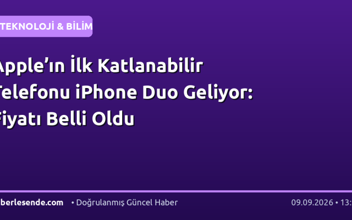 Apple’ın İlk Katlanabilir Telefonu iPhone Duo Geliyor: Fiyatı Belli Oldu