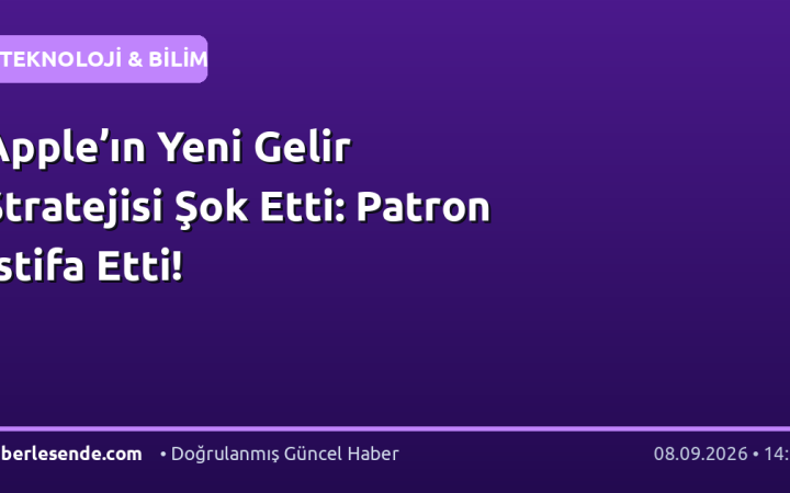 Apple’ın Yeni Gelir Stratejisi Şok Etti: Patron İstifa Etti!
